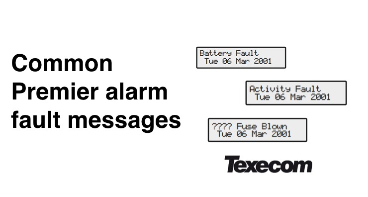 Common Texecom Premier alarm faults & how to fix