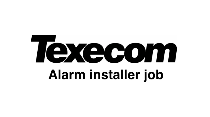 Texecom alarm installer job
