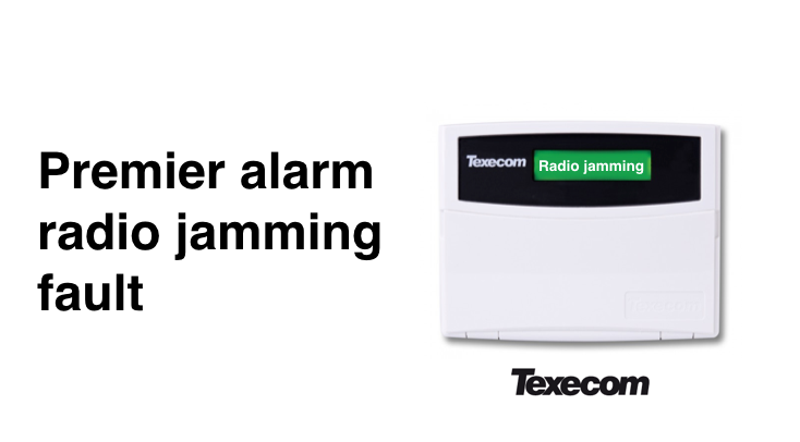 Texecom Premier Radio Jamming fault