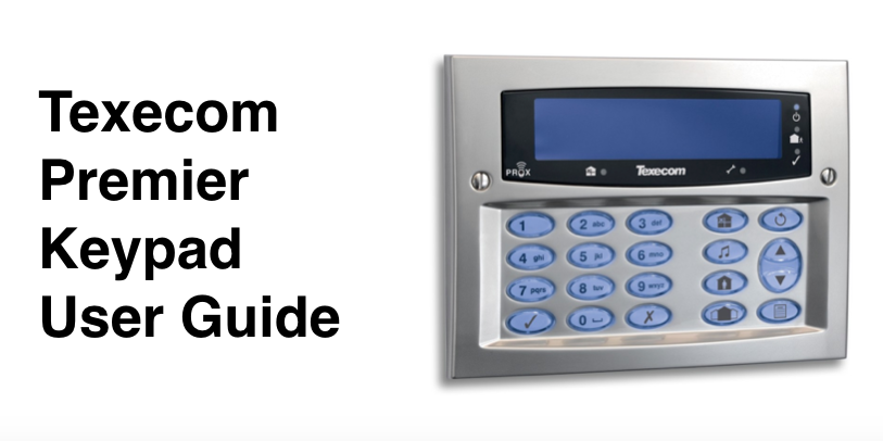 How to use Texecom Premier alarm keypad