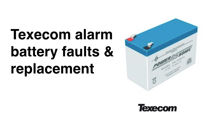 Texecom alarm battery fault & replacement