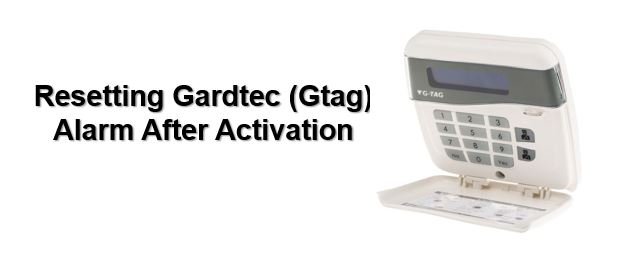 How to reset Gardtec (Gtag) alarm after activation