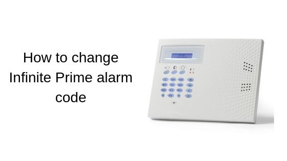 How to change Infinite Prime alarm code