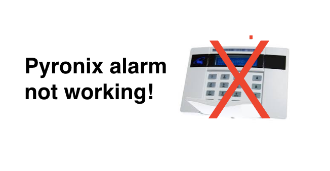 Pyronix alarm problems: how to troubleshoot Pyronix Euro alarm faults